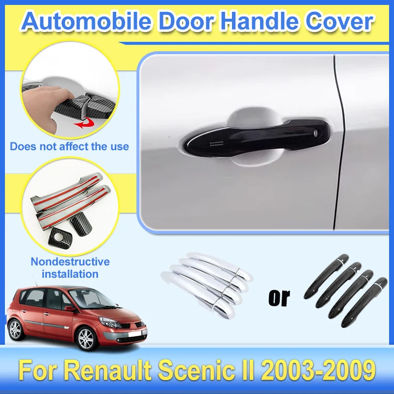 Auto Door Handle Covers For Renault Scenic II Accessories 2003 2004 2005 2006 2007-2009 Car Stickers Exterior Door Handle Cover 
Auto Door Handle Covers For Renault Scenic II Accessories 2003 2004 2005 2006 2007-2009 Car Stickers Exterior Door Handle Cover