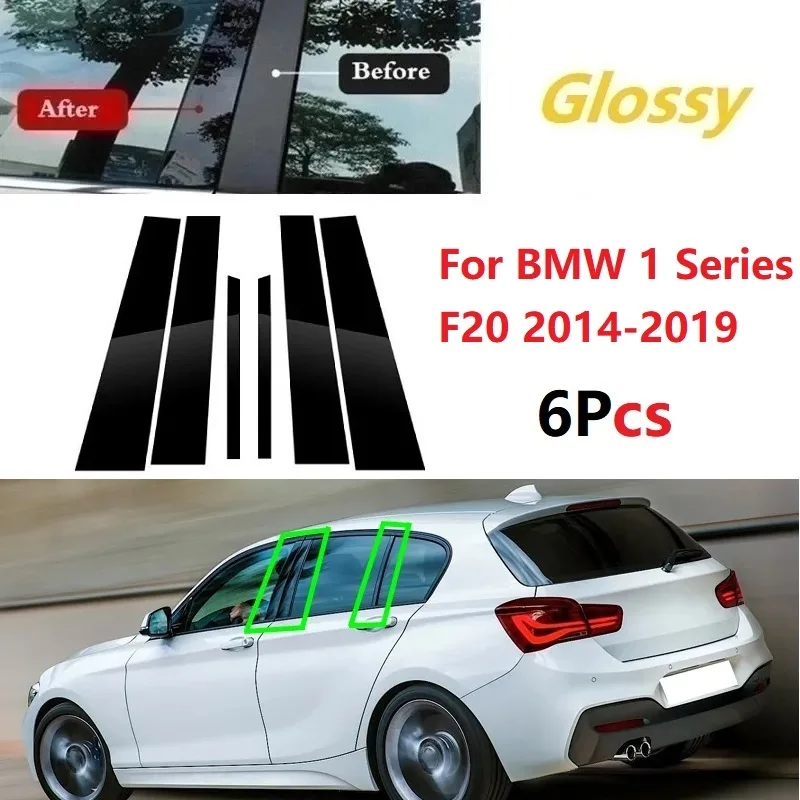 For BMW 1 Series F20 2014-2019 Polished Pillar Posts Gloss Black Window Trim Cover BC Column Sticker 6PCS
For BMW 1 Series F20 2014-2019 Polished Pillar Posts Gloss Black Window Trim Cover BC Column Sticker 6PCS