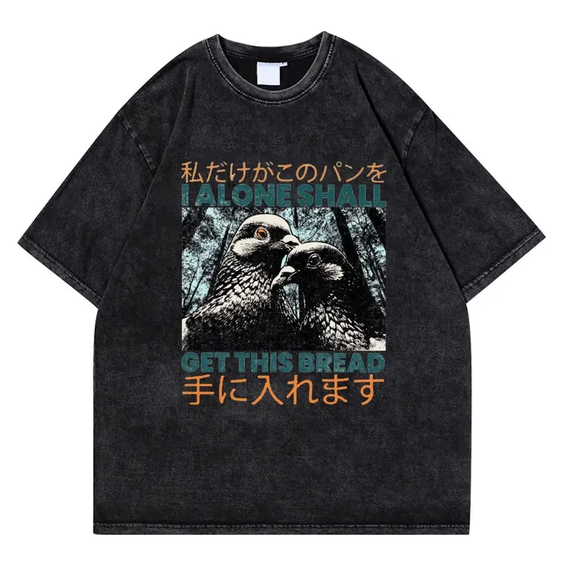 I Alone Pigeon T-Shirt Get This Bread Japanese Weird funny t shirt men's women's 90s Vintage washing oversized short sleeves
I Alone Pigeon T-Shirt Get This Bread Japanese Weird funny t shirt men's women's 90s Vintage washing oversized short sleeves