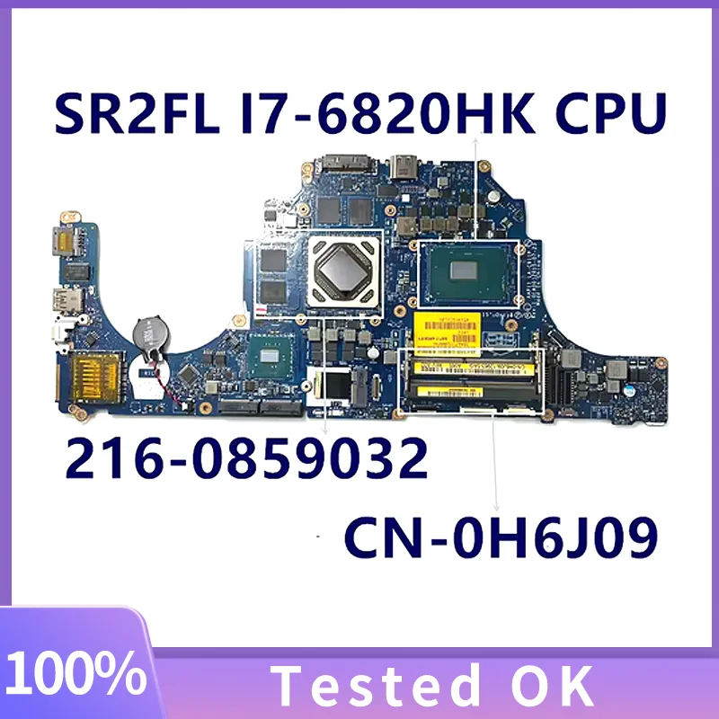 CN-0H6J09 0H6J09 H6J09 LA-C911P For DELL Alienware 15 R2 Laptop Motherboard With SR2FL I7-6820HK CPU 216-0859032 100% Tested OK
CN-0H6J09 0H6J09 H6J09 LA-C911P For DELL Alienware 15 R2 Laptop Motherboard With SR2FL I7-6820HK CPU 216-0859032 100% Tested OK