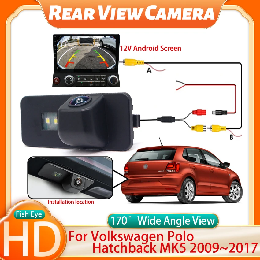 CCD HD 170° Fisheye Rear View Camera For Volkswagen Polo Hatchback MK5 2009 2010 2011 2012 2013 2014 2015 2016 2017 Car Monitor
CCD HD 170° Fisheye Rear View Camera For Volkswagen Polo Hatchback MK5 2009 2010 2011 2012 2013 2014 2015 2016 2017 Car Monitor