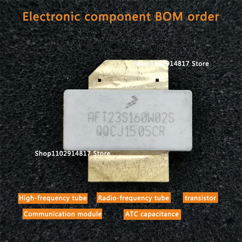 Оригинальный силовой транзистор AFT23S160W02S, высокочастотная трубка, микроволновая трубка, радиочастотный фотомодуль, конденсатор ATC
Оригинальный силовой транзистор AFT23S160W02S, высокочастотная трубка, микроволновая трубка, радиочастотный фотомодуль, конденсатор ATC