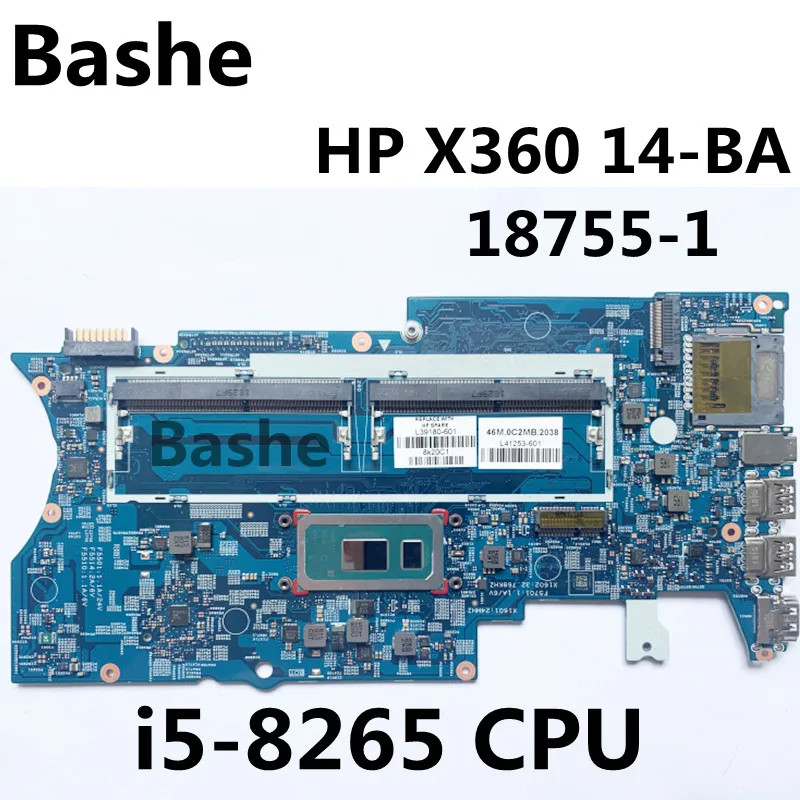 For HP X360 14-BA laptop motherboard I5-8265 CPU plate number 17855-1 L39180-601 L41253-601 motherboard 100% test
For HP X360 14-BA laptop motherboard I5-8265 CPU plate number 17855-1 L39180-601 L41253-601 motherboard 100% test