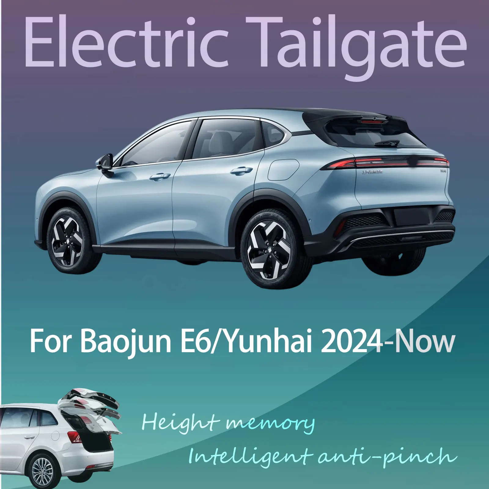 For Baojun E6/Yunhai 2024-Now Electric Modified Tailgate Intelligent Height Automatic Lifting Key-Controlled
For Baojun E6/Yunhai 2024-Now Electric Modified Tailgate Intelligent Height Automatic Lifting Key-Controlled