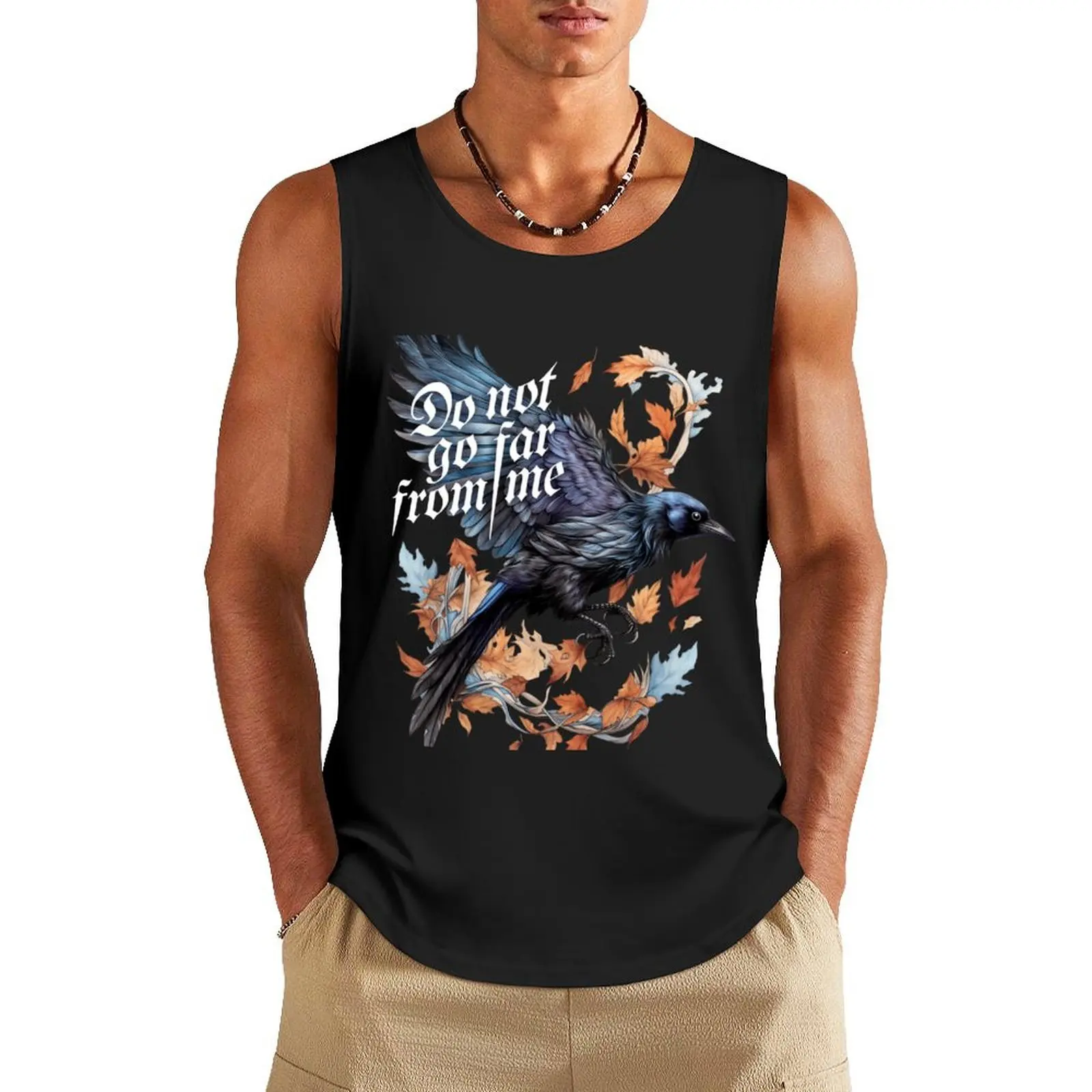 Do Not Go Far From Me Vax'ildan Raven Tank Top Bodybuilding shirt summer clothes vests for men
Do Not Go Far From Me Vax'ildan Raven Tank Top Bodybuilding shirt summer clothes vests for men