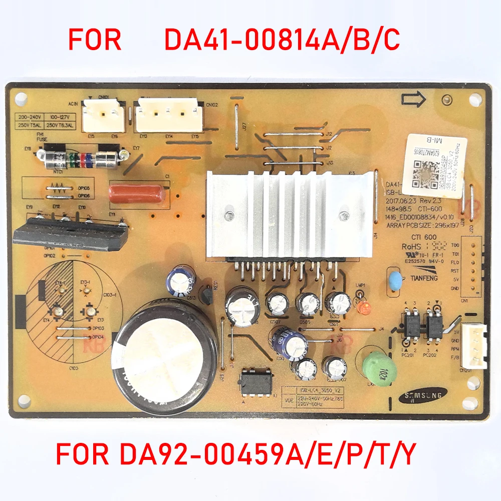 Suitable for Samsung refrigerator BCD-286 inverter board DA92-00459A. E, P, T board numbers, DA41-00814A/B/C
Suitable for Samsung refrigerator BCD-286 inverter board DA92-00459A. E, P, T board numbers, DA41-00814A/B/C