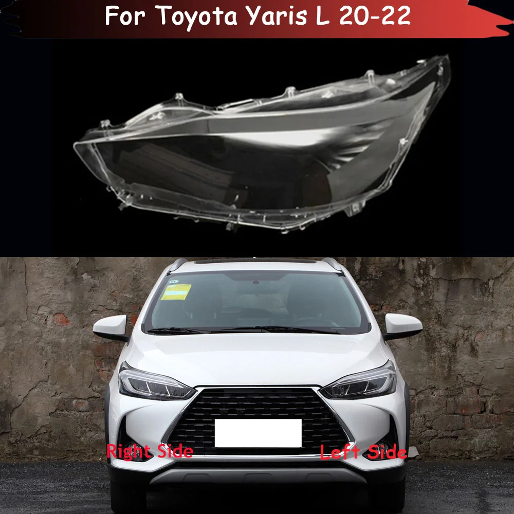 For Toyota Yaris L 2020 2021 2022 Car Front Headlight Cover Auto Headlamp Lampshade Lampcover Head Lamp Glass Lens Shell
For Toyota Yaris L 2020 2021 2022 Car Front Headlight Cover Auto Headlamp Lampshade Lampcover Head Lamp Glass Lens Shell