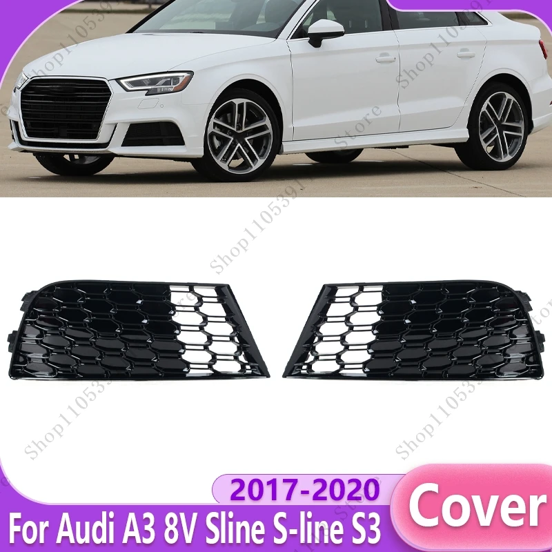 Car Front Bumper Fog Light Grille Frame Honeycomb Mesh Cover Trim Lid For Audi A3 8V Sline S-line S3 2017-2020 8V3807681AB
Car Front Bumper Fog Light Grille Frame Honeycomb Mesh Cover Trim Lid For Audi A3 8V Sline S-line S3 2017-2020 8V3807681AB