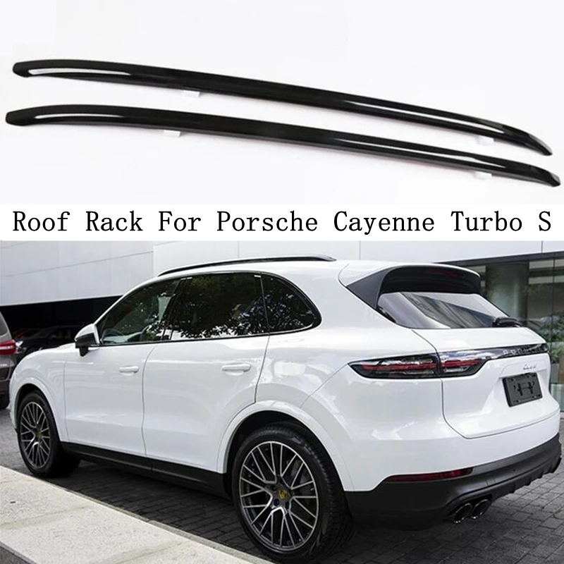 Багажник на крышу для Porsche Cayenne Turbo S 2018-2023, рейки из алюминиевого сплава, багажные стойки, багажники, верхние рейки для бокса
Багажник на крышу для Porsche Cayenne Turbo S 2018-2023, рейки из алюминиевого сплава, багажные стойки, багажники, верхние рейки для бокса