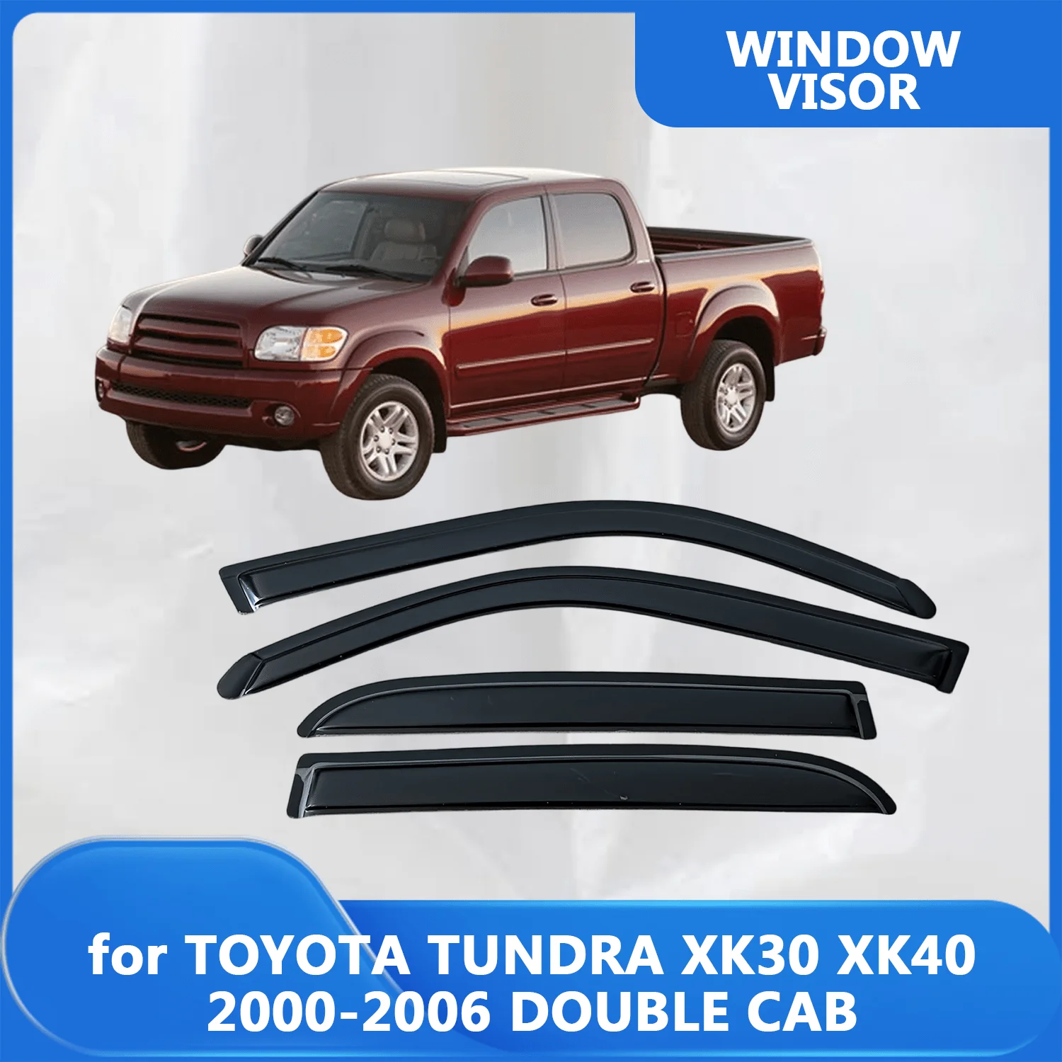 Window Visor for TOYOTA TUNDRA XK30/XK40 2000 2001 2002 2003 2004 2005 2006 DOUBLE CAB Wind Deflectors Rain Guards Door Visor
Window Visor for TOYOTA TUNDRA XK30/XK40 2000 2001 2002 2003 2004 2005 2006 DOUBLE CAB Wind Deflectors Rain Guards Door Visor