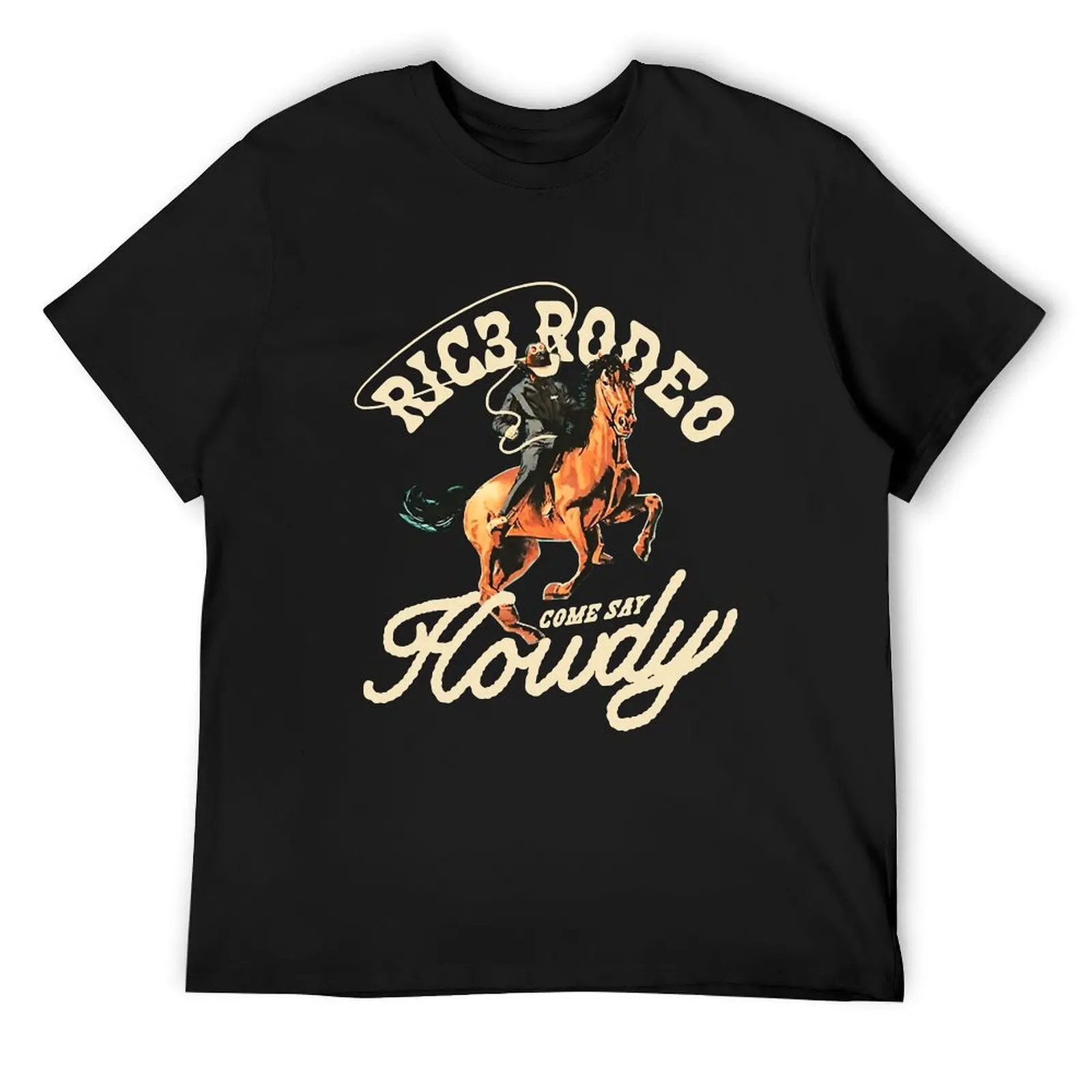 RIC3-Rodeo-Come-Say-Howdy T-Shirt cute clothes anime tshirt anime t shirts men tshirt
RIC3-Rodeo-Come-Say-Howdy T-Shirt cute clothes anime tshirt anime t shirts men tshirt