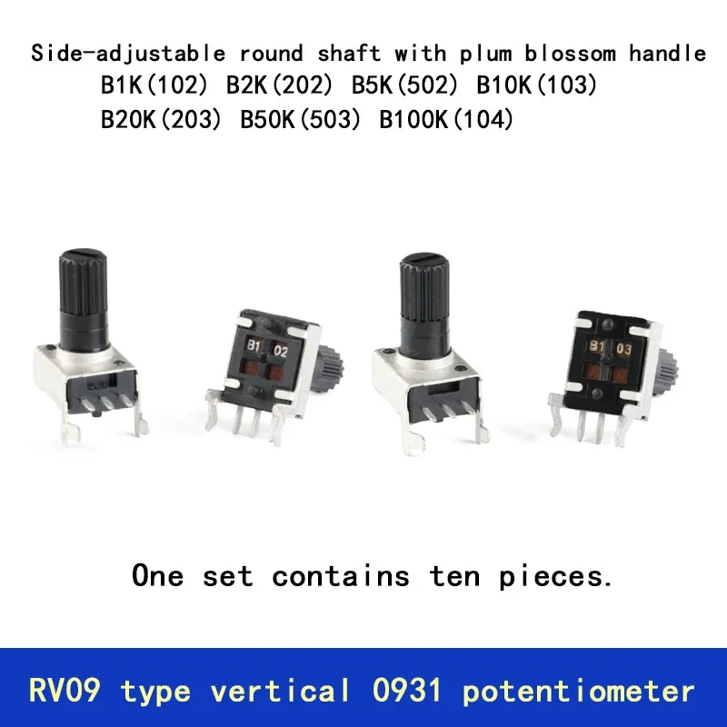 RV09 type,vertical style,long handle,1K/5K/10K/50K/100K, side-adjustable round shaft with plum blossom handle 0931 potentiometer
RV09 type,vertical style,long handle,1K/5K/10K/50K/100K, side-adjustable round shaft with plum blossom handle 0931 potentiometer