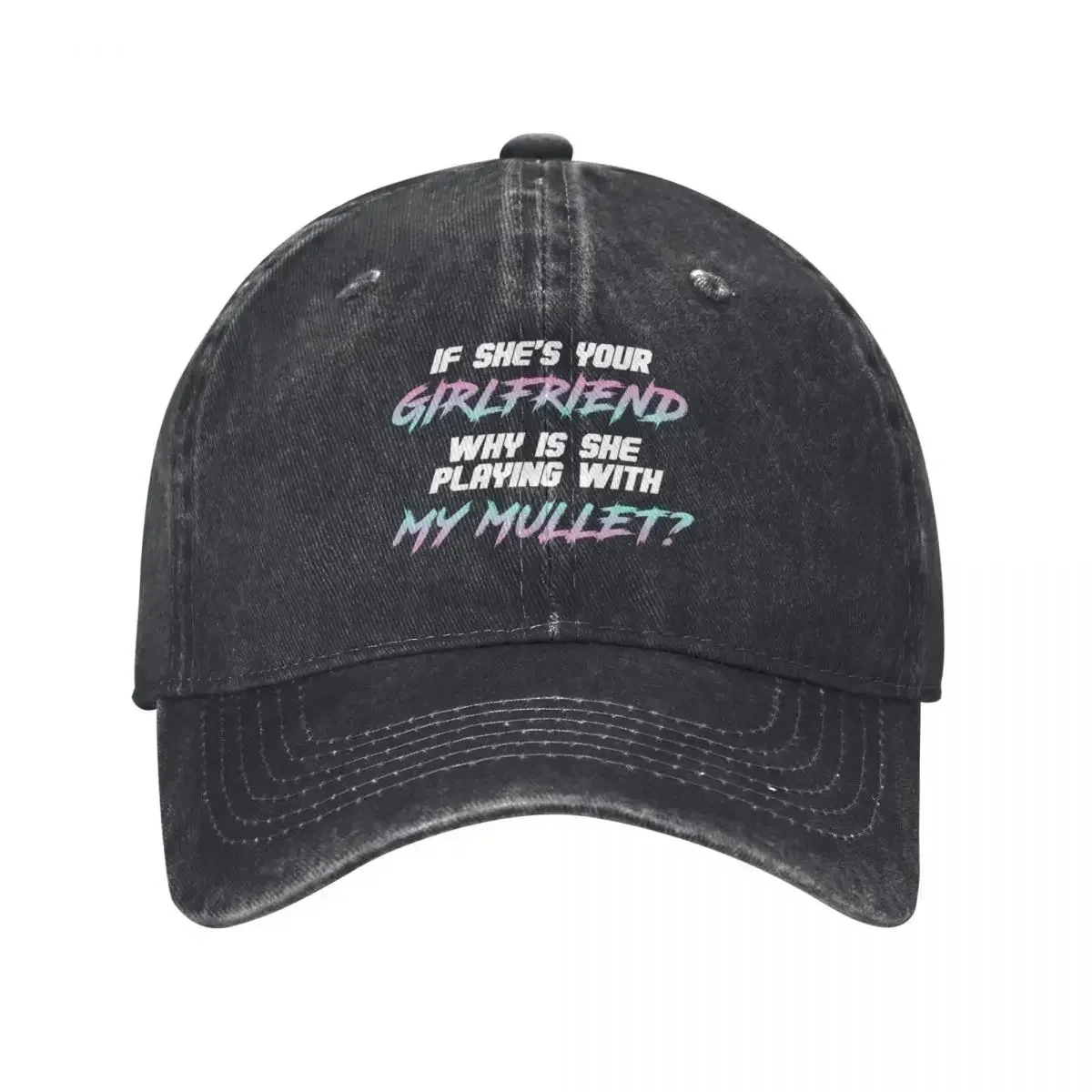 If she's your girlfriend why is she touching my mullet Baseball Cap Ball Cap Trucker Hat Sunscreen Caps Male Women's
If she's your girlfriend why is she touching my mullet Baseball Cap Ball Cap Trucker Hat Sunscreen Caps Male Women's