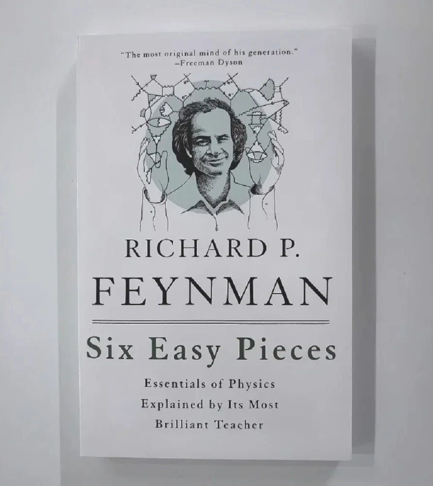 Six Easy Pieces: Feynman Essentials of Physics Explained By Its Most Reading Learning English Books
Six Easy Pieces: Feynman Essentials of Physics Explained By Its Most Reading Learning English Books