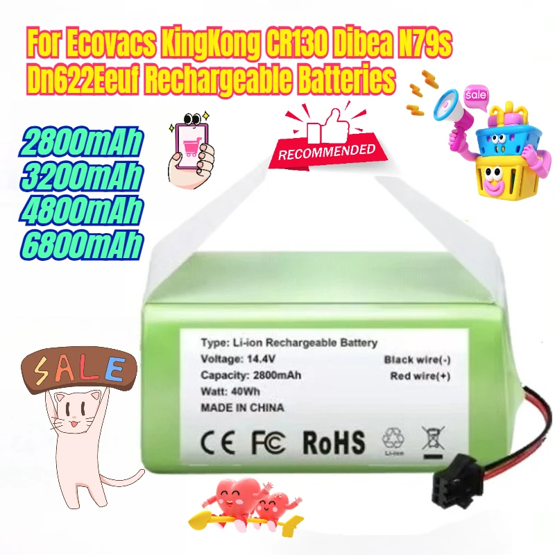 2800-6800mAh for Ecovacs KingKong CR130 Dibea N79s Dn622Eeuf Rechargeable Batteries
2800-6800mAh for Ecovacs KingKong CR130 Dibea N79s Dn622Eeuf Rechargeable Batteries