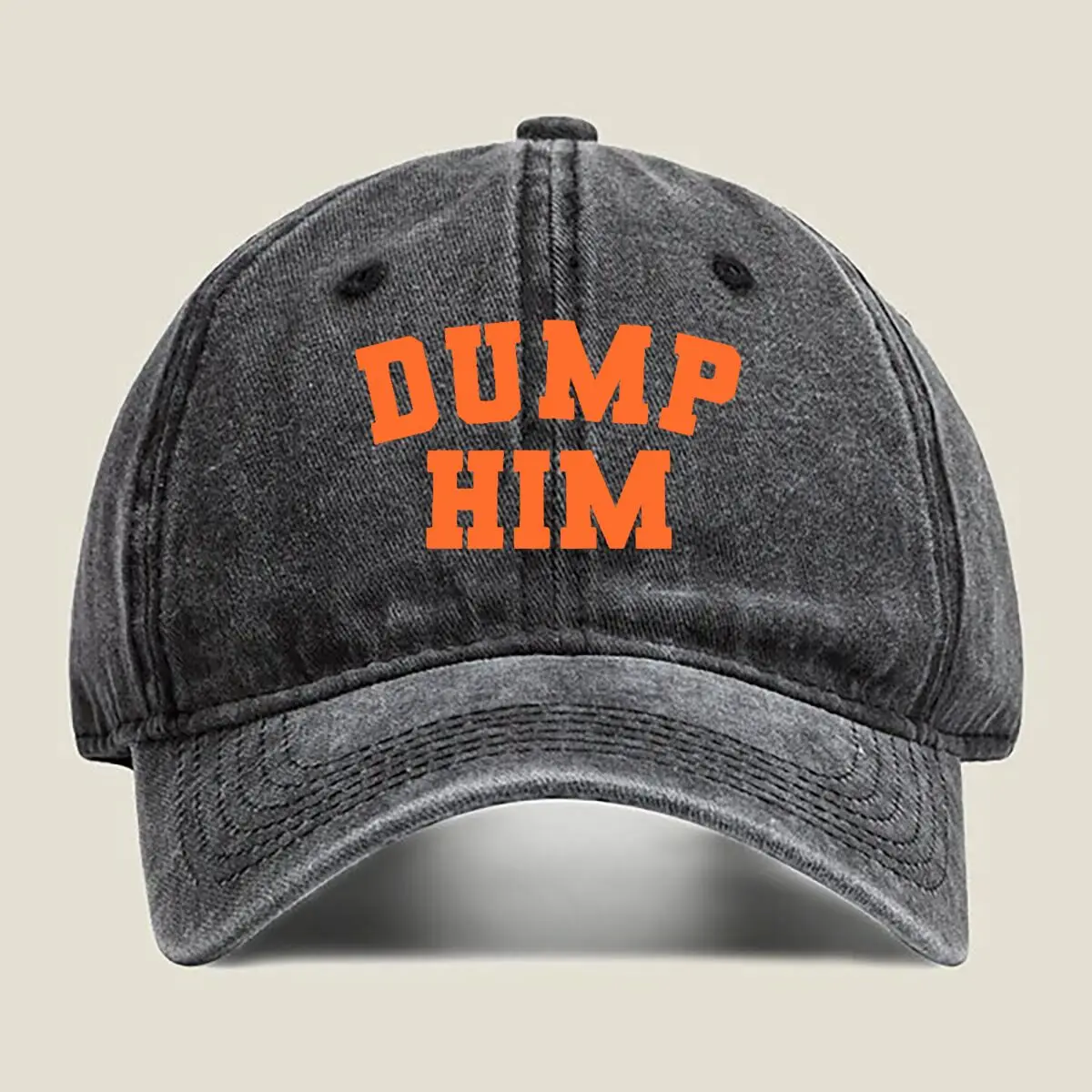 “Dump Him” - Sassy Phrase Humor Graphic Washed Baseball Cap
“Dump Him” - Sassy Phrase Humor Graphic Washed Baseball Cap