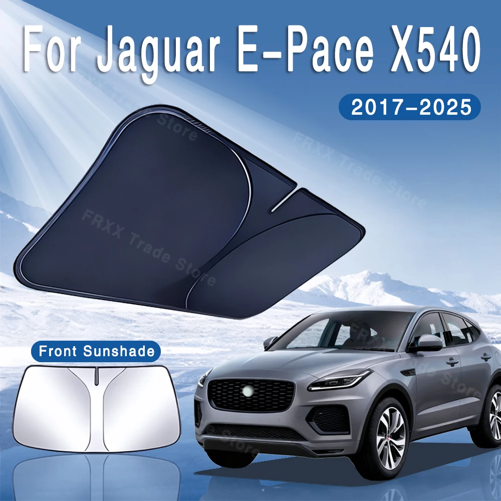 Для Jaguar E-Pace X540 2017 ~ 2025 2018 автомобильный солнцезащитный козырек на лобовое стекло солнцезащитный козырек теплоизоляция летнее охлаждение автоаксессуары
Для Jaguar E-Pace X540 2017 ~ 2025 2018 автомобильный солнцезащитный козырек на лобовое стекло солнцезащитный козырек теплоизоляция летнее охлаждение автоаксессуары