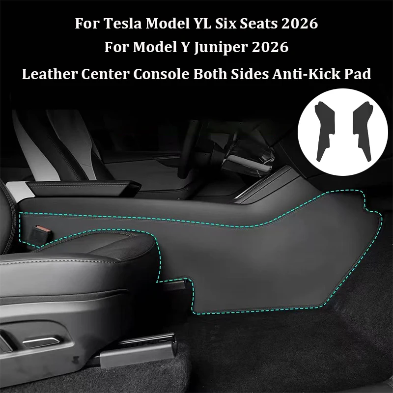 For Tesla Model YL 6-Seater Model Y Juniper 2025 Center Console Two Side Panel Anti-Kick Pad Leather Sticker Protector Cover Pad
For Tesla Model YL 6-Seater Model Y Juniper 2025 Center Console Two Side Panel Anti-Kick Pad Leather Sticker Protector Cover Pad