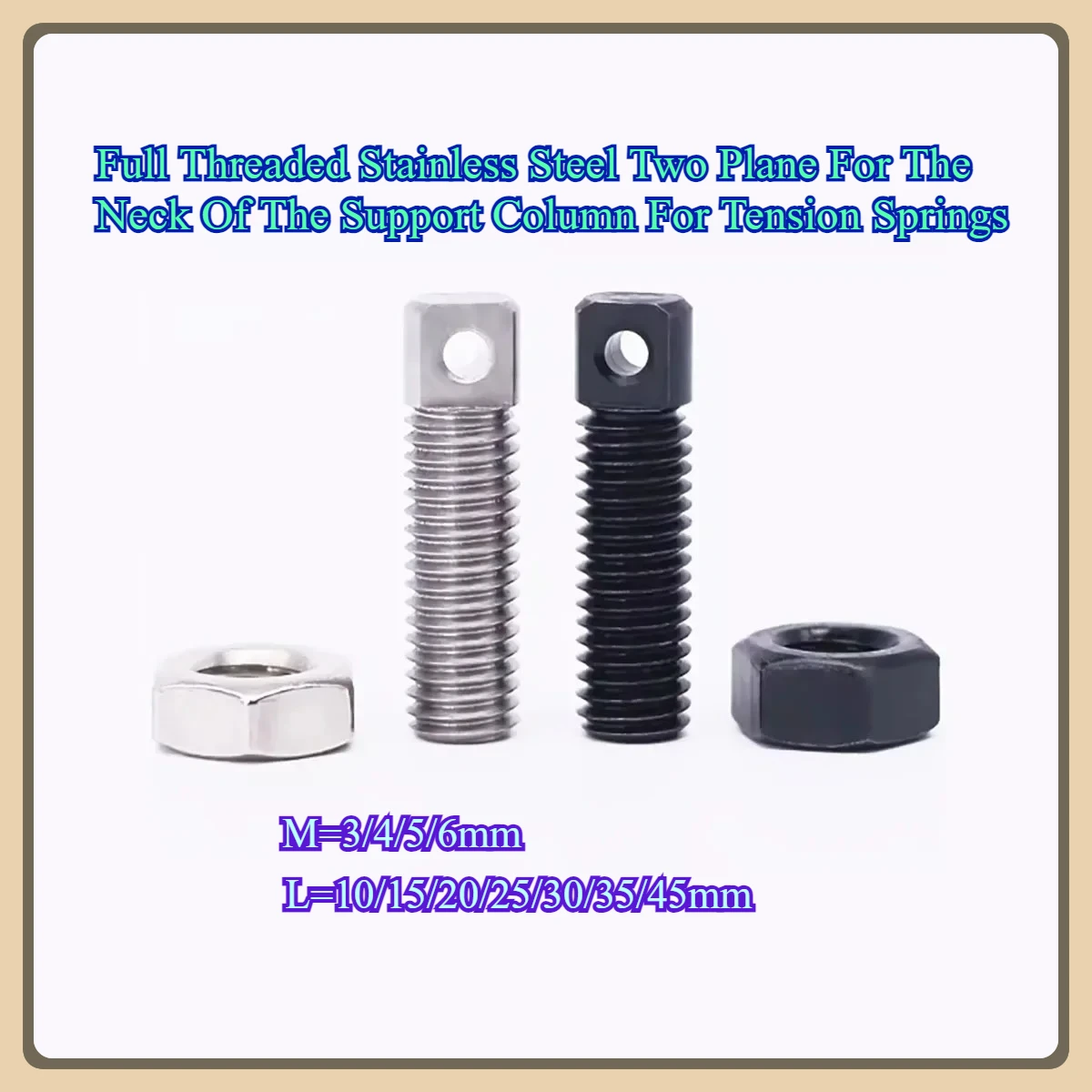 Full Threaded Stainless Steel Two Plane m3/4/5/6-10/15/20 For The Neck Of The Support Column For Tension Springs
Full Threaded Stainless Steel Two Plane m3/4/5/6-10/15/20 For The Neck Of The Support Column For Tension Springs