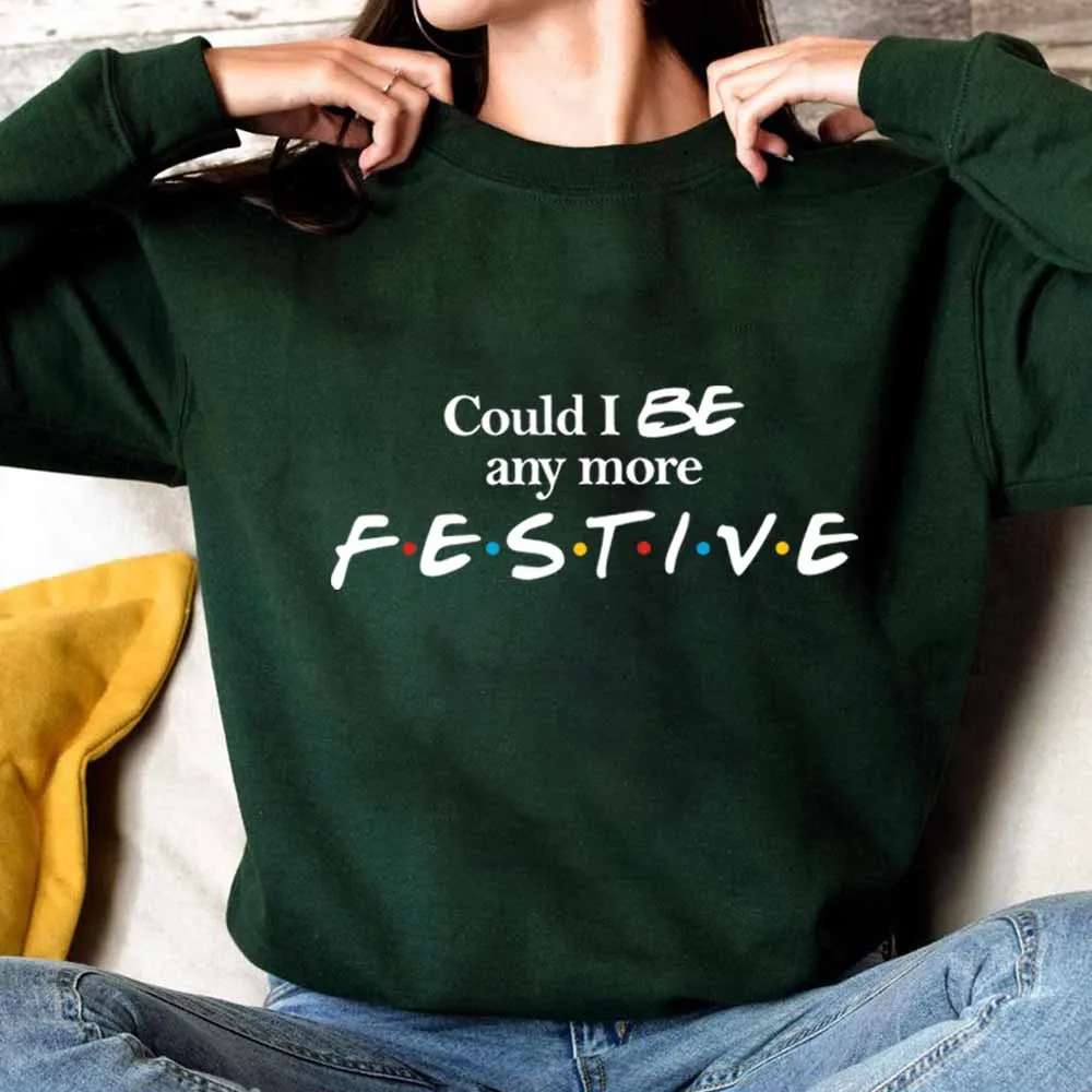 Tv Show Friends Inspired Christmas Sweatshirt Could I Be Any More Festive Shirt Chandler Phoebe Hoodie 90s Xmas Party Sweatshirt
Tv Show Friends Inspired Christmas Sweatshirt Could I Be Any More Festive Shirt Chandler Phoebe Hoodie 90s Xmas Party Sweatshirt