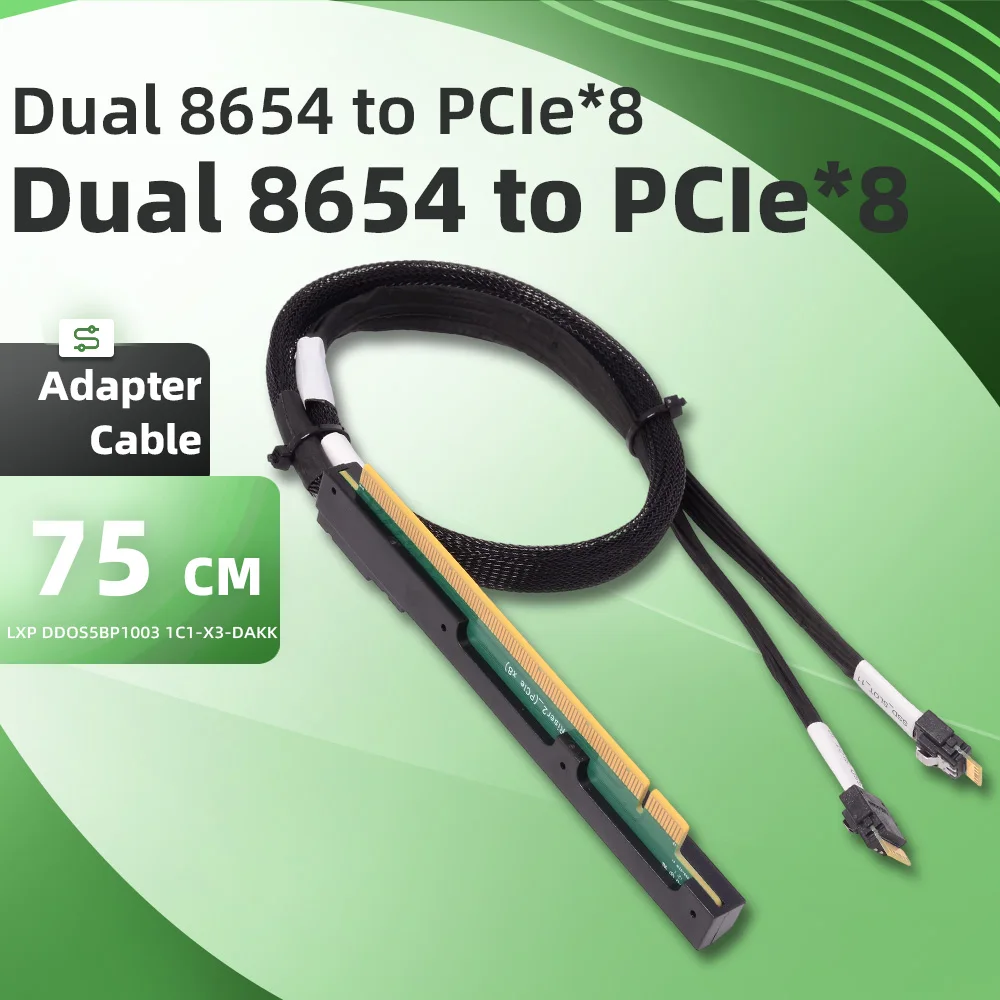 Двойной 8654 от 4 до Pcie * 8-уровневый артикул LXP DD0S5BP1003 Адаптер 1C1-X3-DAKK LXP Slim8654 4i Dual 8654 к кабелю PCIe * 8
Двойной 8654 от 4 до Pcie * 8-уровневый артикул LXP DD0S5BP1003 Адаптер 1C1-X3-DAKK LXP Slim8654 4i Dual 8654 к кабелю PCIe * 8