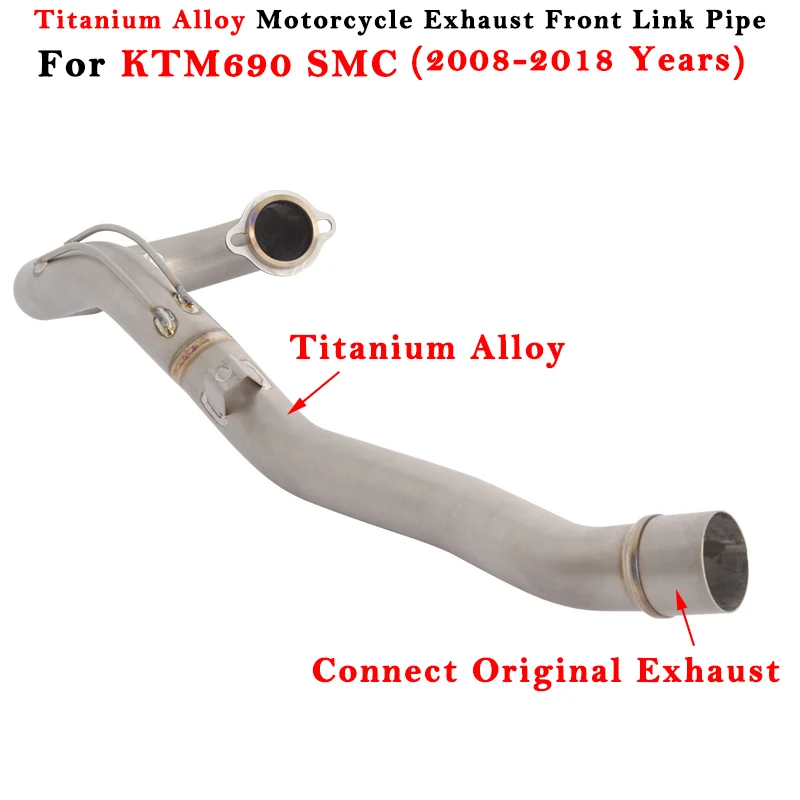 Motorcycle Exhaust Escape System Muffler Titanium Alloy Front Link Pipe For KTM 690 SMC 2008 - 2013 2014 2015 2016 2017 2018
Motorcycle Exhaust Escape System Muffler Titanium Alloy Front Link Pipe For KTM 690 SMC 2008 - 2013 2014 2015 2016 2017 2018