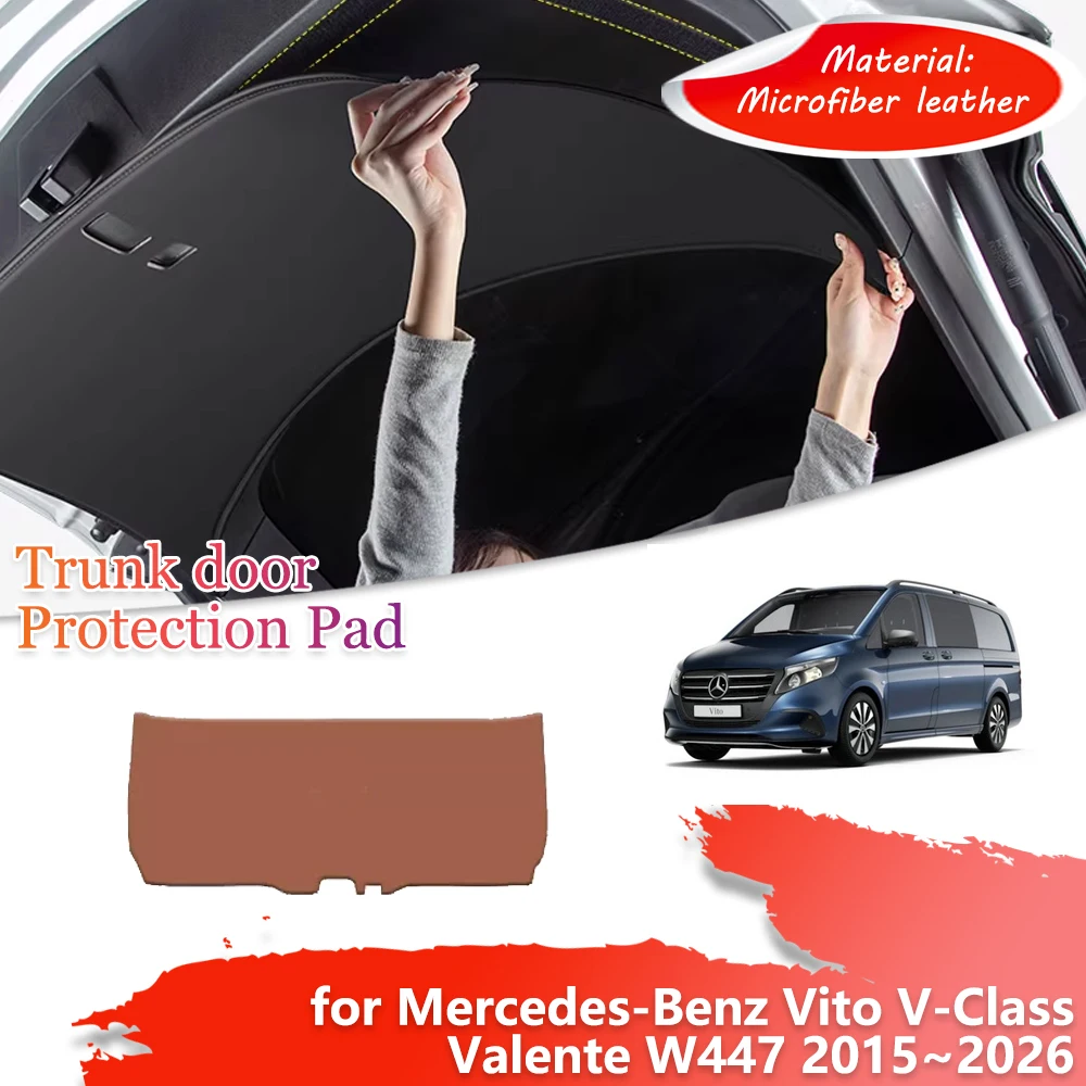 Trunk Tailgate Protection Mat for Mercedes-Benz Vito V-Class Valente W447 2015~2026 Car Door inside Anti-dirty Pad Accessories
Trunk Tailgate Protection Mat for Mercedes-Benz Vito V-Class Valente W447 2015~2026 Car Door inside Anti-dirty Pad Accessories