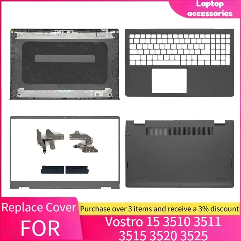 For Dell Vostro 15 3510 3511 3515 3520 3525 0DWRHJ NEW Bottom Case/Palmrest/Hinges/Rear Lid Topcase/LCD Back Cover/Front Bezel
For Dell Vostro 15 3510 3511 3515 3520 3525 0DWRHJ NEW Bottom Case/Palmrest/Hinges/Rear Lid Topcase/LCD Back Cover/Front Bezel