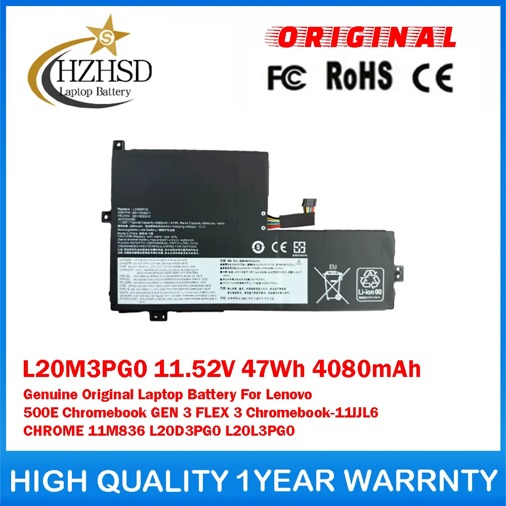 L20M3PG0 11.52V 47Wh 4080mAh Genuine Original Laptop Battery For Lenovo L20D3PG0 L20L3PG0 500E Chromebook GEN 3 FLEX 3 11IJL6
L20M3PG0 11.52V 47Wh 4080mAh Genuine Original Laptop Battery For Lenovo L20D3PG0 L20L3PG0 500E Chromebook GEN 3 FLEX 3 11IJL6