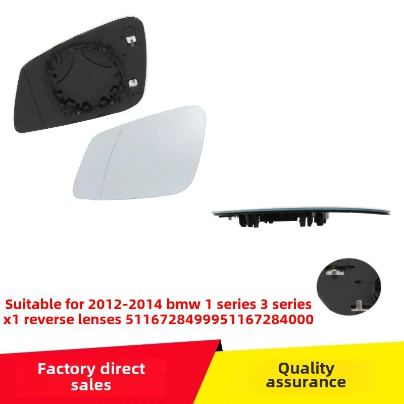 Applicable2012-2014Year Model BMW1Series3SeriesX1Rear-view lens51167284999 51167284000
Applicable2012-2014Year Model BMW1Series3SeriesX1Rear-view lens51167284999 51167284000