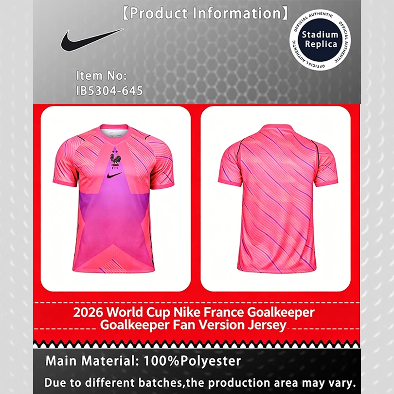 Nike Dri-FIT Unisex 2026 World Cup France Goalkeeper Fan Version Quick-Dry Soccer Jersey Short Sleeve T-Shirt IB5304-645
Nike Dri-FIT Unisex 2026 World Cup France Goalkeeper Fan Version Quick-Dry Soccer Jersey Short Sleeve T-Shirt IB5304-645