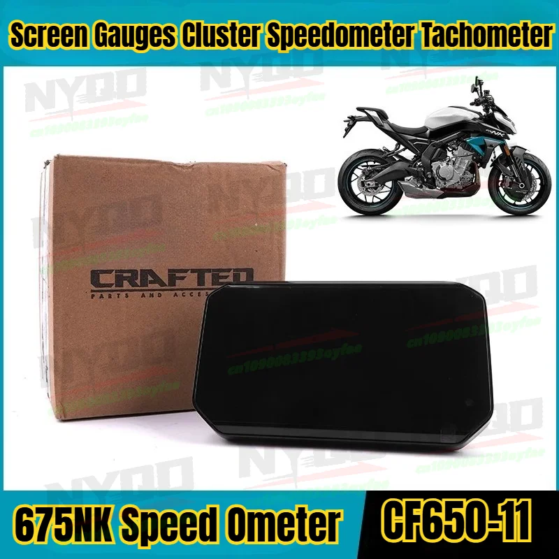 CF650-11 Motorcycle TFT Color Screen Gauges Cluster Speedometer Tachometer For CF 675NK Speed Ometer
CF650-11 Motorcycle TFT Color Screen Gauges Cluster Speedometer Tachometer For CF 675NK Speed Ometer