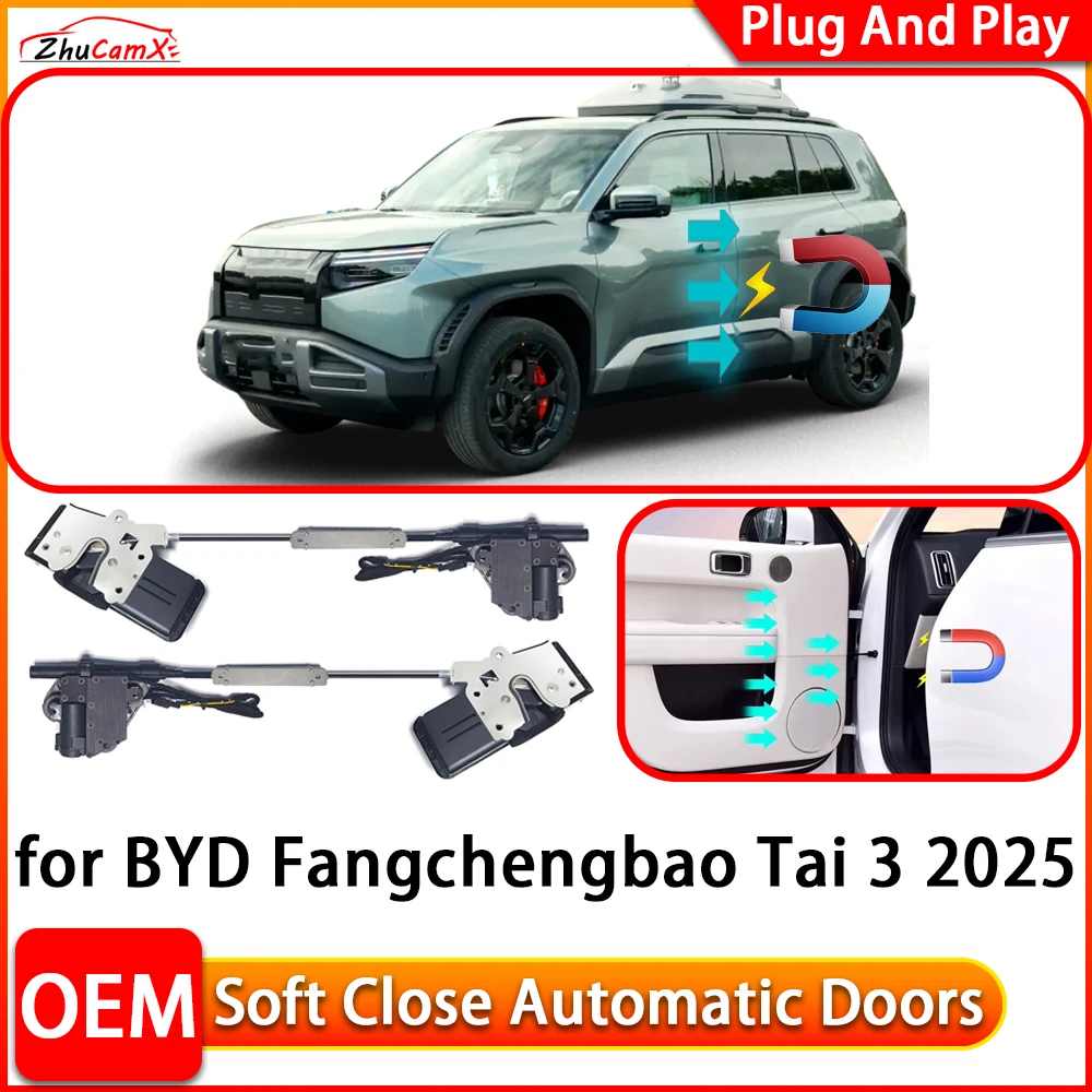 ZhuCamX for BYD Fangchengbao Tai 3 2025 Car Automatic Electric Soft Close Door Closer Power Closing Door Comfort Closing System
ZhuCamX for BYD Fangchengbao Tai 3 2025 Car Automatic Electric Soft Close Door Closer Power Closing Door Comfort Closing System
