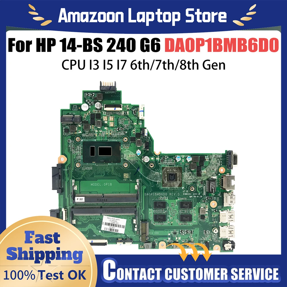 For HP 14-BS 240 G6 Laptop Motherboard DA0P1BMB6D0 i3-6006U i5-7200U 925423-601 925422-601 Notebook Mainboard Pavilion Tested OK
For HP 14-BS 240 G6 Laptop Motherboard DA0P1BMB6D0 i3-6006U i5-7200U 925423-601 925422-601 Notebook Mainboard Pavilion Tested OK