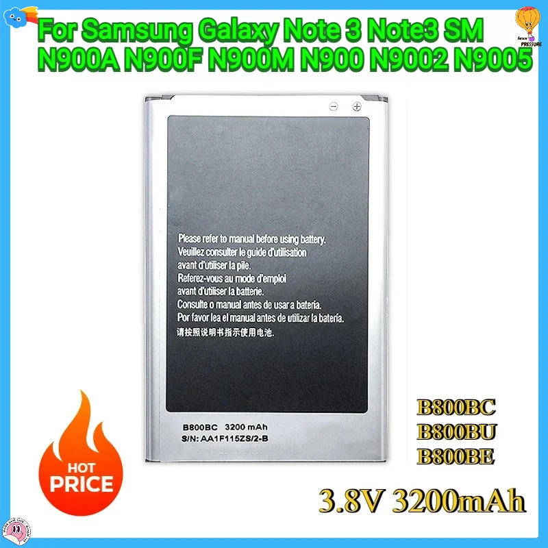 New B800BC B800BU B800BE Replacement battery 3.8V 3200mAh For Samsung Galaxy Note 3 Note3 SM N900A N900F N900M N900 N9002 N9005
New B800BC B800BU B800BE Replacement battery 3.8V 3200mAh For Samsung Galaxy Note 3 Note3 SM N900A N900F N900M N900 N9002 N9005