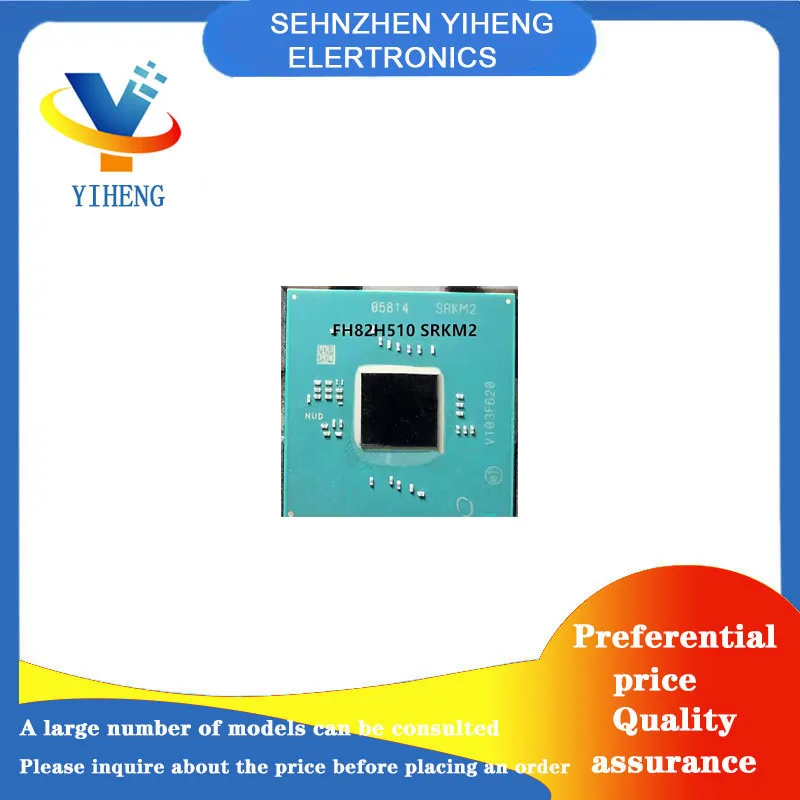 FH82H510 SRKM2 FH82WM590 SRKMB 100% новые оригинальные электронные компоненты интегральной схемы BGA Прямая оплата
FH82H510 SRKM2 FH82WM590 SRKMB 100% новые оригинальные электронные компоненты интегральной схемы BGA Прямая оплата