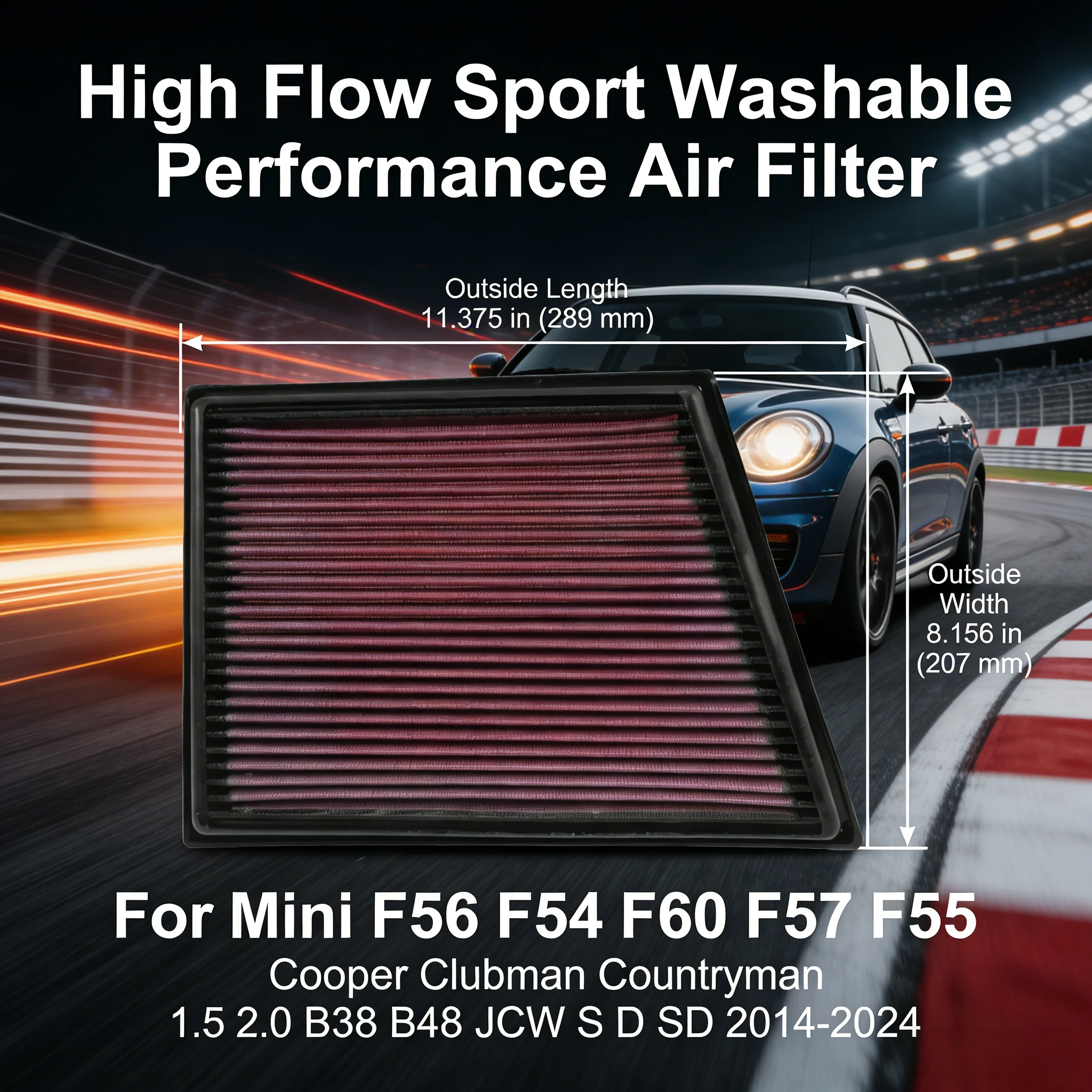 For Mini F56 F54 F60 F57 F55 Cooper Clubman Countryman 1.5 2.0 B38 B48 JCW S D SD 2014-2024 High Flow Performance Air Filter
For Mini F56 F54 F60 F57 F55 Cooper Clubman Countryman 1.5 2.0 B38 B48 JCW S D SD 2014-2024 High Flow Performance Air Filter