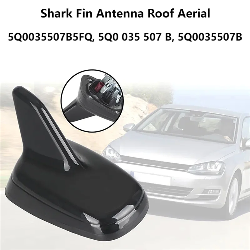 For VW Arteon Golf 7 Sportsvan T-Roc Shark Fin Antenna Roof Aerial 5Q0035507P,5Q0035507B5FQ,5Q0 035 507 B
For VW Arteon Golf 7 Sportsvan T-Roc Shark Fin Antenna Roof Aerial 5Q0035507P,5Q0035507B5FQ,5Q0 035 507 B