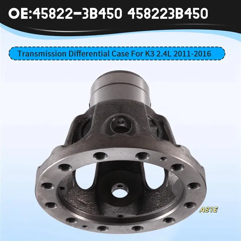 Transmission Differential Case Transmission Differential Case For Kia Optima 45822-3B450
Transmission Differential Case Transmission Differential Case For Kia Optima 45822-3B450