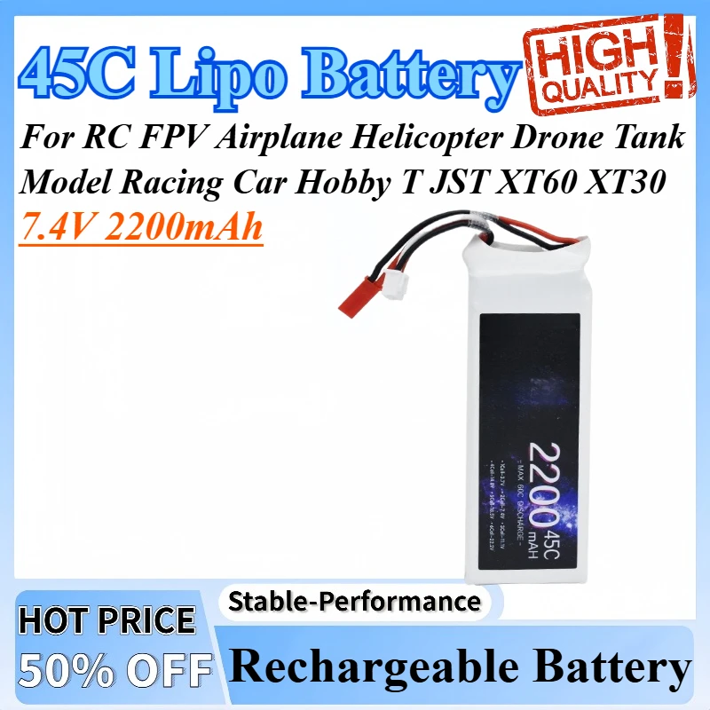 7.4V 2200mAh 45C Rechargeable Lithium Batteries For RC FPV Airplane Helicopter Drone Tank Model Racing Car Hobby T JST XT60 XT30
7.4V 2200mAh 45C Rechargeable Lithium Batteries For RC FPV Airplane Helicopter Drone Tank Model Racing Car Hobby T JST XT60 XT30