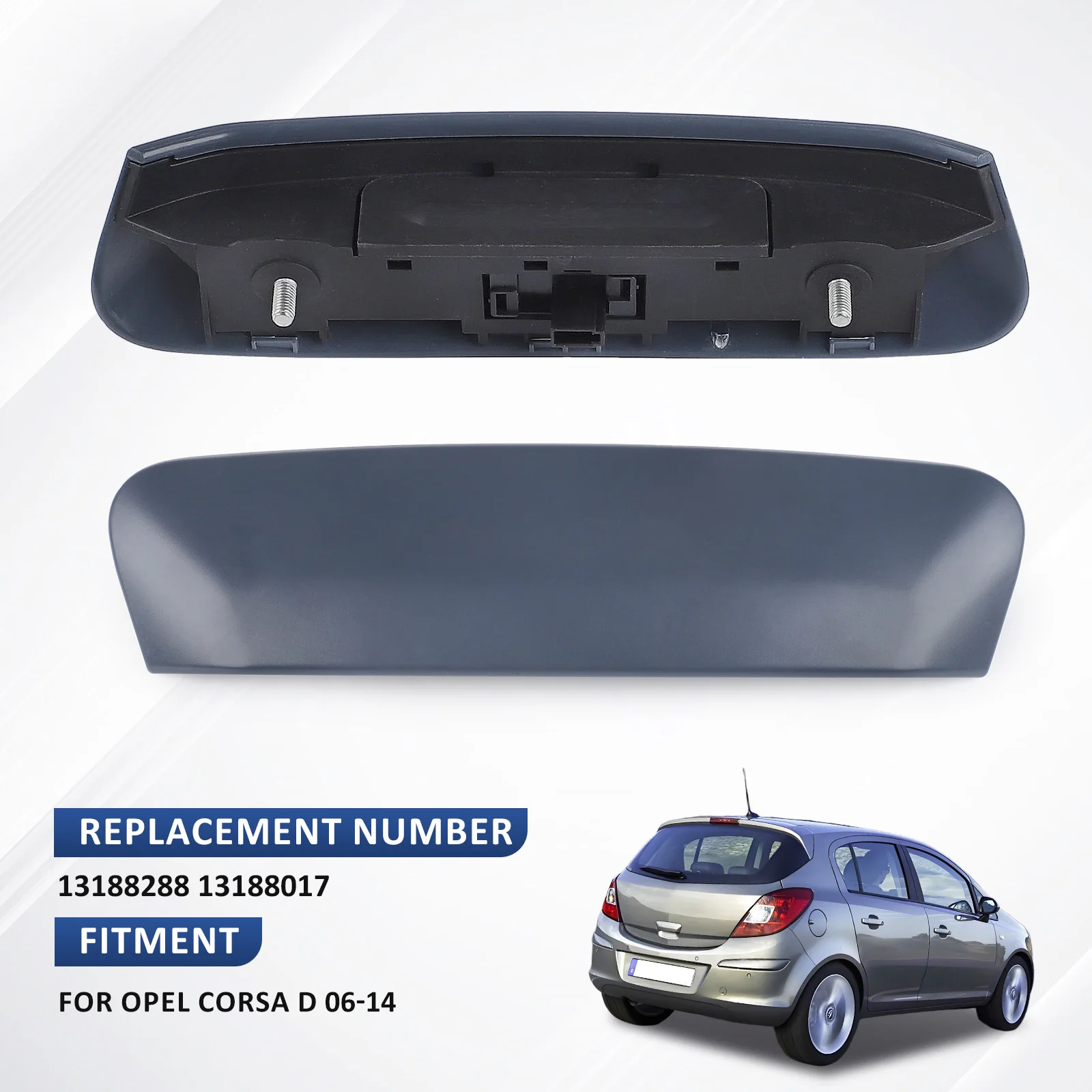 For Vauxhall Opel Corsa e accessories 2007-2015 Models TailgateTrunk Handle With Opening Micro-Switch 13188288 13188017 176729
For Vauxhall Opel Corsa e accessories 2007-2015 Models TailgateTrunk Handle With Opening Micro-Switch 13188288 13188017 176729