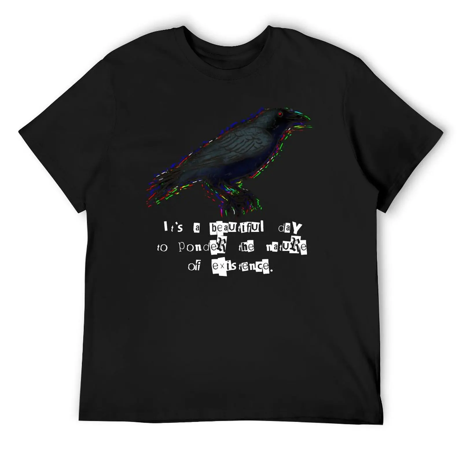 The Ponder Existence Raven T-Shirt tshirts personalised for a boy Anime t-shirt men t shirts high quality
The Ponder Existence Raven T-Shirt tshirts personalised for a boy Anime t-shirt men t shirts high quality