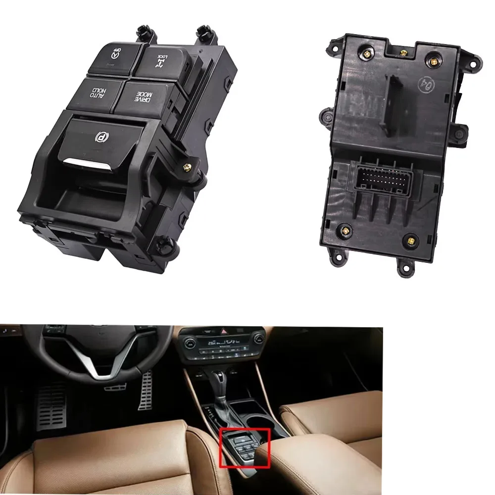for Hyundai Tucson 2016 2017 Electronic Hand Brake Switch Complete Flow Console Accessories 93300D3000 93300-D3000
for Hyundai Tucson 2016 2017 Electronic Hand Brake Switch Complete Flow Console Accessories 93300D3000 93300-D3000