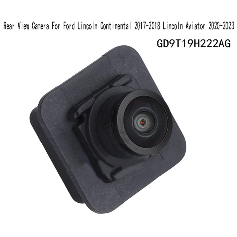 GD9T19H222AG Новая резервная камера заднего вида для Ford Lincoln Continental 2017-2018 Lincoln Aviator 2020-2023 GD9T-19H222-AG
GD9T19H222AG Новая резервная камера заднего вида для Ford Lincoln Continental 2017-2018 Lincoln Aviator 2020-2023 GD9T-19H222-AG