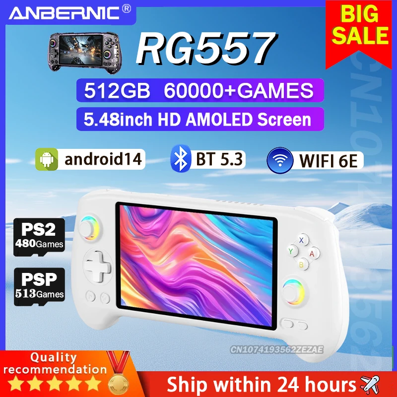 ANBERNIC RG557 Handheld Video Game Console 5.48" AMOLED Screen Android 14 5500mAH WIFI 6E BT5.3 RGB Lighting PSP PS2 Game
ANBERNIC RG557 Handheld Video Game Console 5.48" AMOLED Screen Android 14 5500mAH WIFI 6E BT5.3 RGB Lighting PSP PS2 Game