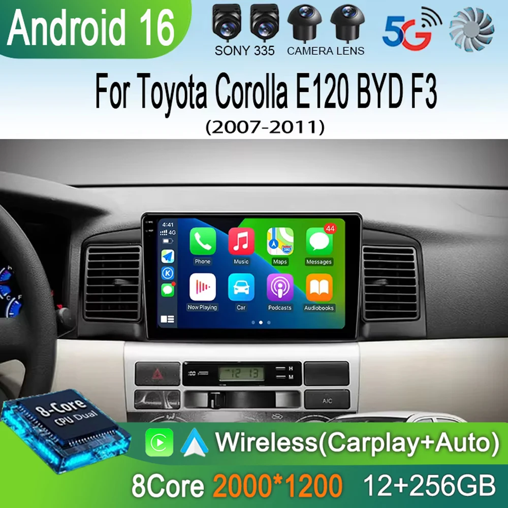 Android 16 For Toyota Corolla E120 BYD F3 2007 - 2011 Car Radio Navigation Multimedia Player Stereo GPS WiFi+4G DSP Carplay+Aut
Android 16 For Toyota Corolla E120 BYD F3 2007 - 2011 Car Radio Navigation Multimedia Player Stereo GPS WiFi+4G DSP Carplay+Aut