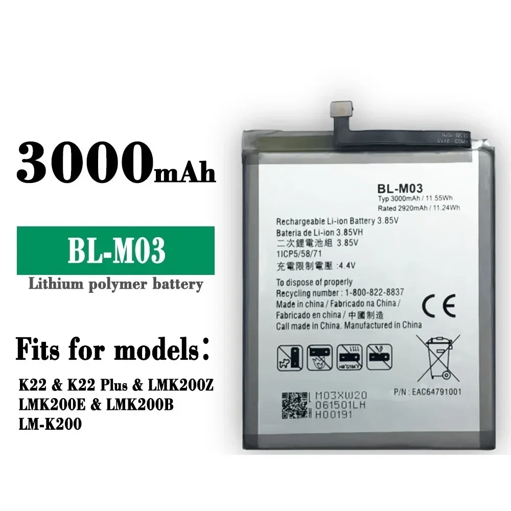 BL-M03 Replacement Battery for LG K22 K22 PLUS LMK200E LMK200B LM-K200 Mobile Phone Battery + FREE TOOLS
BL-M03 Replacement Battery for LG K22 K22 PLUS LMK200E LMK200B LM-K200 Mobile Phone Battery + FREE TOOLS