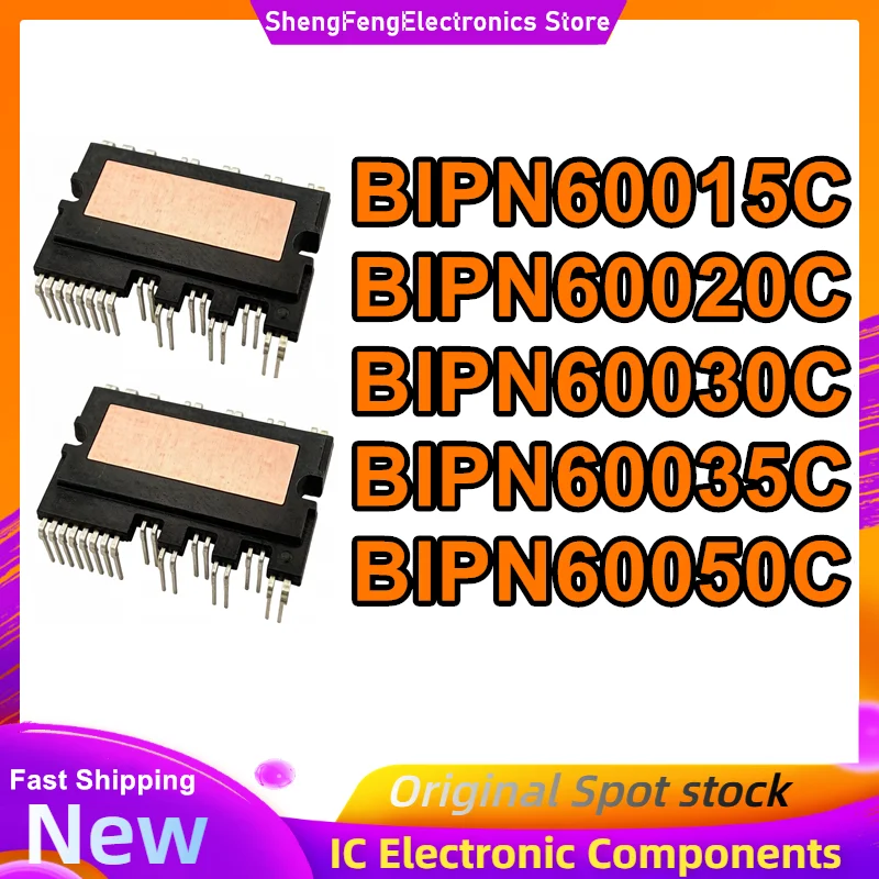 BIPN60015C BIPN60020C BIPN60030C BIPN60035C BIPN60050C New Original in stock
BIPN60015C BIPN60020C BIPN60030C BIPN60035C BIPN60050C New Original in stock