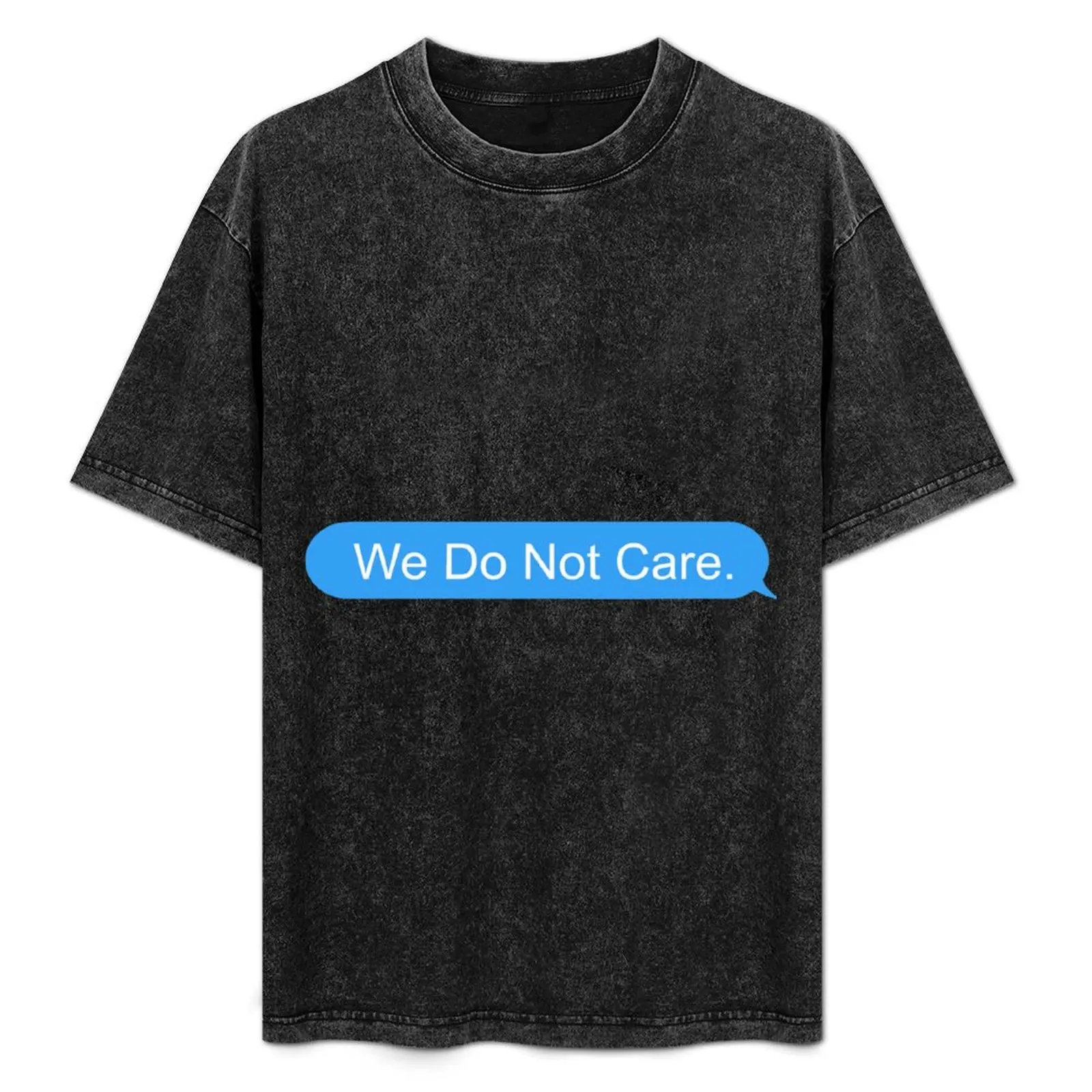 We Do Not Care T-Shirt Thanksgiving Day Tee Top
We Do Not Care T-Shirt Thanksgiving Day Tee Top