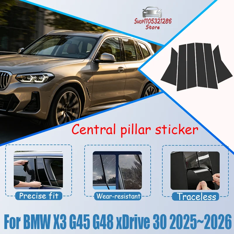 For BMW X3 G45 G48 xDrive 30 2025~2026 Car Center Pillar Protective Sticker UV Resistant Wearproof B C Pillar Decor Decal
For BMW X3 G45 G48 xDrive 30 2025~2026 Car Center Pillar Protective Sticker UV Resistant Wearproof B C Pillar Decor Decal
